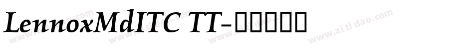 LennoxMdITC TT字体转换